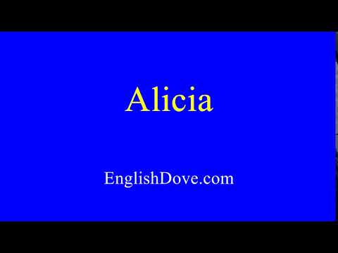 How to pronounce Alicia in American English.