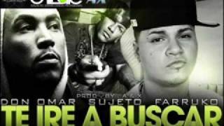 Farruko Ft. Don Omar & El Sujeto  Te Ire A Buscar (Official Mambo Remix) (Prod. By A&X)