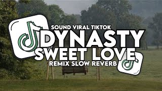 Download lagu DJ DYNASTY X SWEET LOVE SLOW REMIX TERBARU 2025! mp3