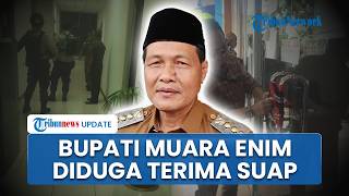 KPK Ungkap Alasan OTT Bupati Muara Enim Edison, Diduga Terima Suap Pengadaan Barang dan Jasa