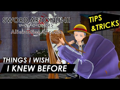 Sword Art Online: Alicization Lycoris - THINGS I WISH I KNEW BEFORE (20 TIPS AND TRICKS ADV. GUIDE)