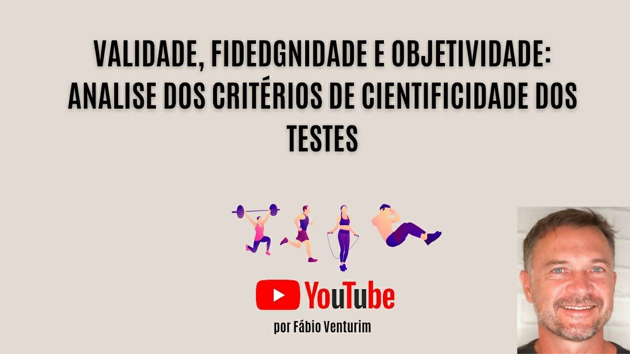 Validade, fidedignidade e objetividade dos testes