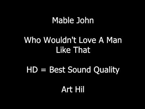 Video thumbnail for Who Wouldn’t Love A Man Like That (First Version)