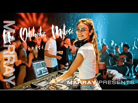 Nie Odchodź Miłość (Część 2) – MARRAY [Oficjalny Teledysk | Slap House 2025]