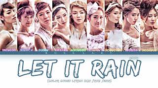 Girls’ Generation (소녀시대) - Let It Rain (Color coded Lyrics KAN/ROM/ENG)