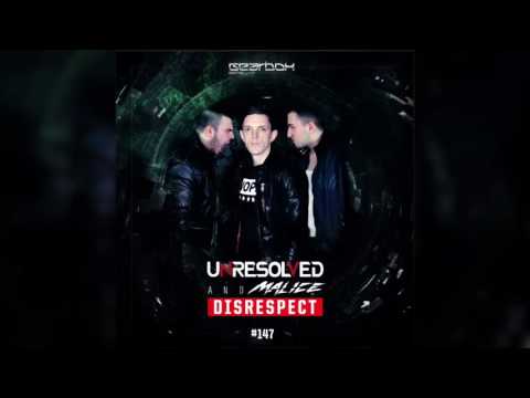 Unresolved & Malice- Disrespect-2016
