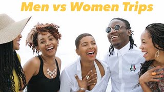 Men Trips vs Women Trips