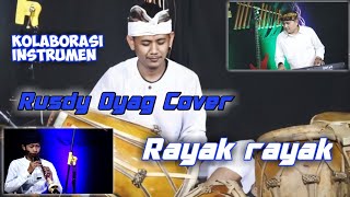 Download lagu Kolaborasi Instrumen Rusdy Oyag II Rayak rayak (Instrumen Tarompet) tambah mantul👍 mp3