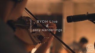 BYOH Live | Easy Wanderlings - Ode to a Bristlecone (Live at Gray Spark Audio)