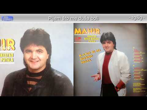 Mahir Burekovic - Pijem sto me dusa boli - (Audio 1989)