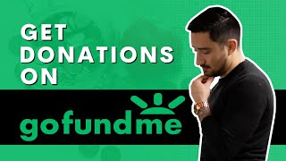 How to Get Donations on GoFundMe
