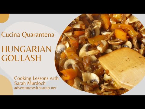 Cucina Quarantena: Lucca Cooks Hungarian Goulash
