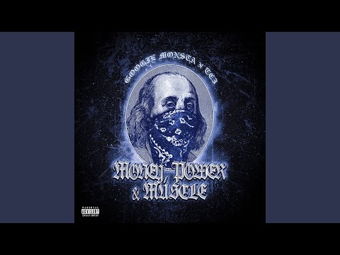 Money Power & Muscle (feat. Googie Monsta)