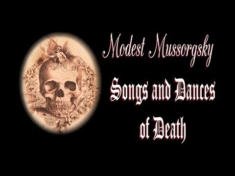 Mussorgsky - Songs And Dances Of Death