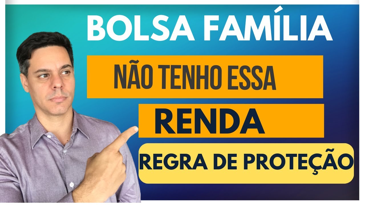 Bolsa Família - REGRA DE PROTEÇÃO - Não tenho essa Renda [Passo a Passo]