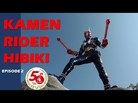 KAMEN RIDER HIBIKI (Episode 2)