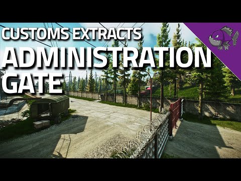 Administration Gate - Customs Extract Guide - Escape From Tarkov