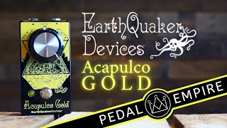 Video thumbnail for Earthquaker Devices Acapulco Gold V2 - Pedal Empire by Pedal Empire
