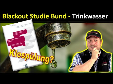 Blackout - Studie der Bundesregierung: Trinkwasser, Löschwasser & Abwasser. Was funktioniert noch?