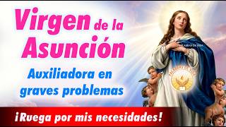 ORACION a la VIRGEN de la ASUNCION 📿 para pedirle auxilio en graves problemas y necesidades