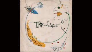 Download lagu The Cure - The Caterpillar (1984) full 12' Single mp3