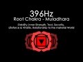 'Inner Strength & Stability' 396Hz | Pure Solfeggio Frequency | Root Chakra | 1 Hour