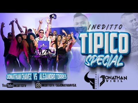 INEDITTO SPECIAL 🔥🔥🔥 BY DJ JONATHAN VIGIL ALEJANDRO TORRES VS JONATHAN CHAVEZ  4K