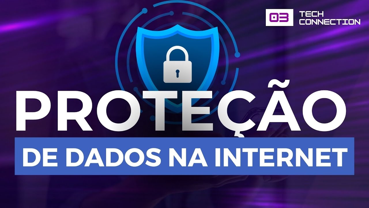 VOCÊ SABE COMO PROTEGER SEUS DADOS NA INTERNET? #03 Tech Connection by  @ebaconline
