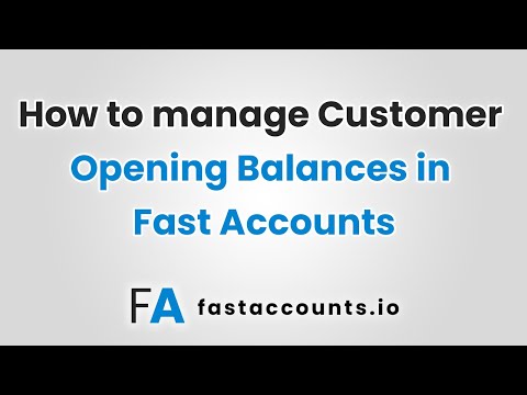 How to manage Customer Opening Balances in Fast Accounts
