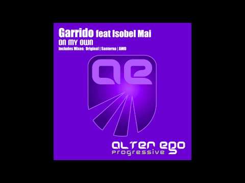 Garrido ft Isobel Mai - On My Own (radio edit)