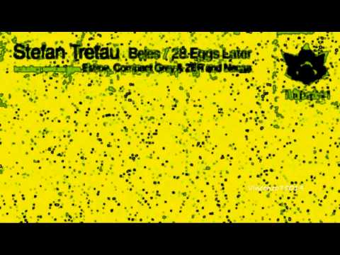 Stefan Tretau - 28 Eggs Later (Compact  Grey & ZER Remix) TULIPA041