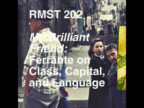 My Brilliant Friend: Elena Ferrante on Class, Capital, and Language (podcast)