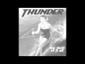 Thunder - You Can't Live Your Life In A Day