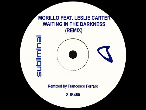 Erick Morillo feat. Leslie Carter - Waiting In The Darkness (Francesco Ferraro Extended Remix)