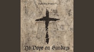 No Dope On Sundays