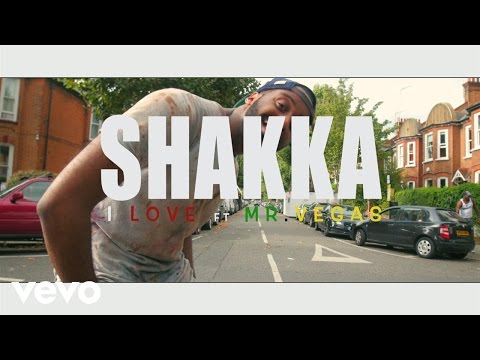 Shakka - I Love the Way ft. Mr. Vegas