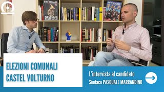 CASTEL VOLTURNO, elezioni comunali: l'intervista al candidato Sindaco PASQUALE MARRANDINO