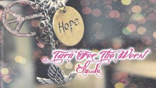 Claude - Turn For The Worst +DL