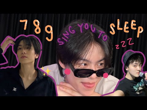 789 trainees sing you to sleep
