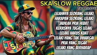 Download lagu SKA REGGAE TERBARU 2026 🌿 Lagu Tentang Perjuangan Lelaki | Lelaki Harus Kuat  mp3