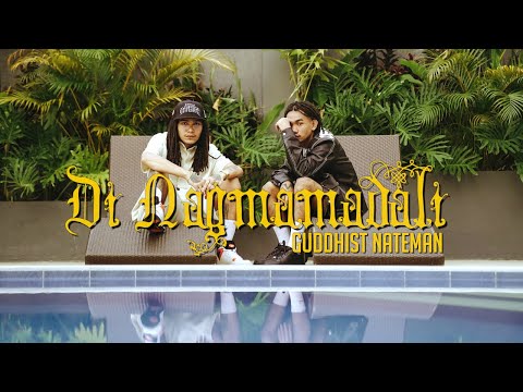 Guddhist Gunatita ft. Nateman - DI NAGMAMADALI (Official Music Video) prod. by ACK