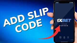 How to Add Slip Code in 1xBet 2025?