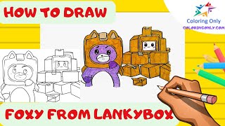 How To Draw Foxy From Lankybox