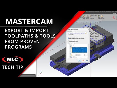Export & Import Proven Machining Strategy - Mastercam Productivity Tech Tip