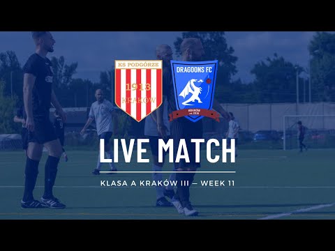 LIVE: KS Podgórze - KRAKOW DRAGOONS FC | Klasa A Kraków III 2025/26 — Week 11