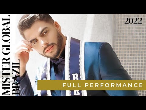 Mister Global Brazil 2022 | William Gama | FULL PERFORMANCE