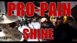 PRO-PAIN - Shine - drum cover (HD)