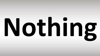 How to Pronounce Nothing