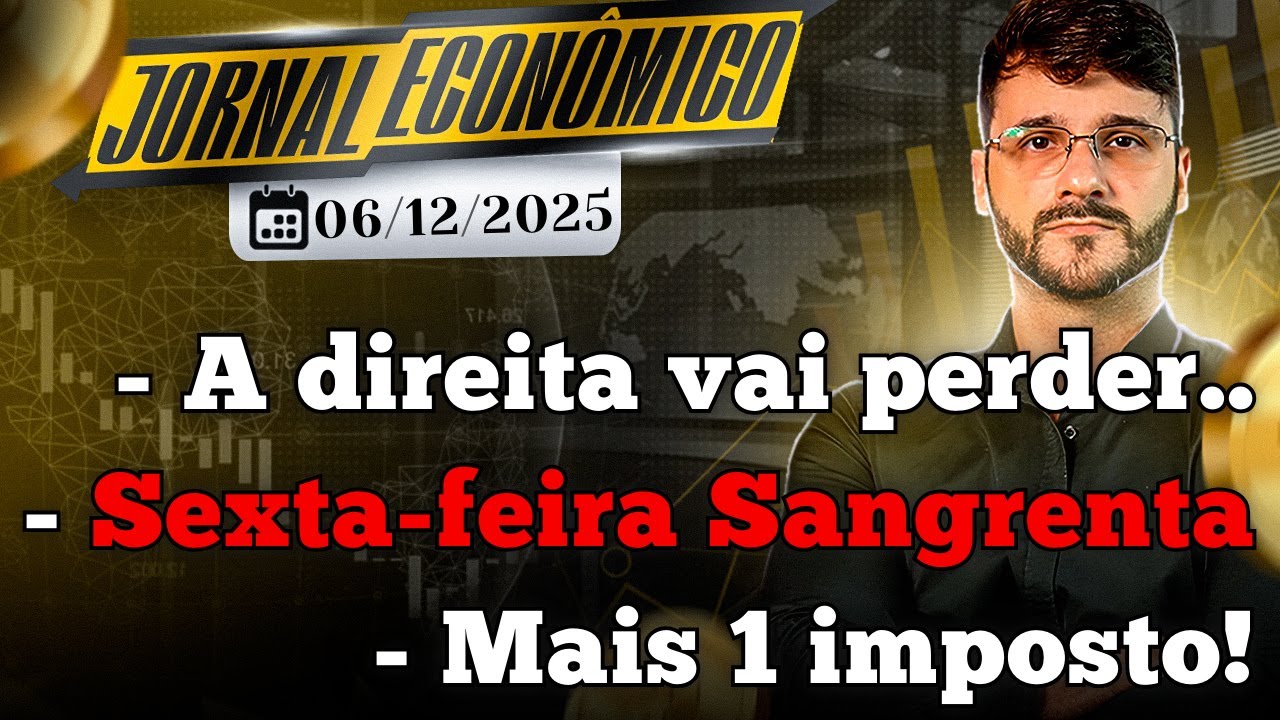 🕕💲JORNAL ECONÔMICO - Sexta-feira de terror na bolsa de valores, o grande RISCO da Direita brasileira