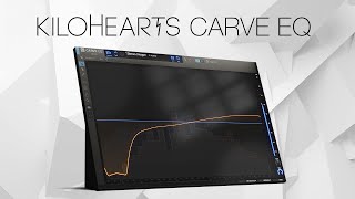 Video thumbnail for Carve EQ by Kilohearts – 31 Band Graphic EQ by Kilohearts